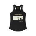 Women's Ideal Racerback Tank - Catch the Wave
